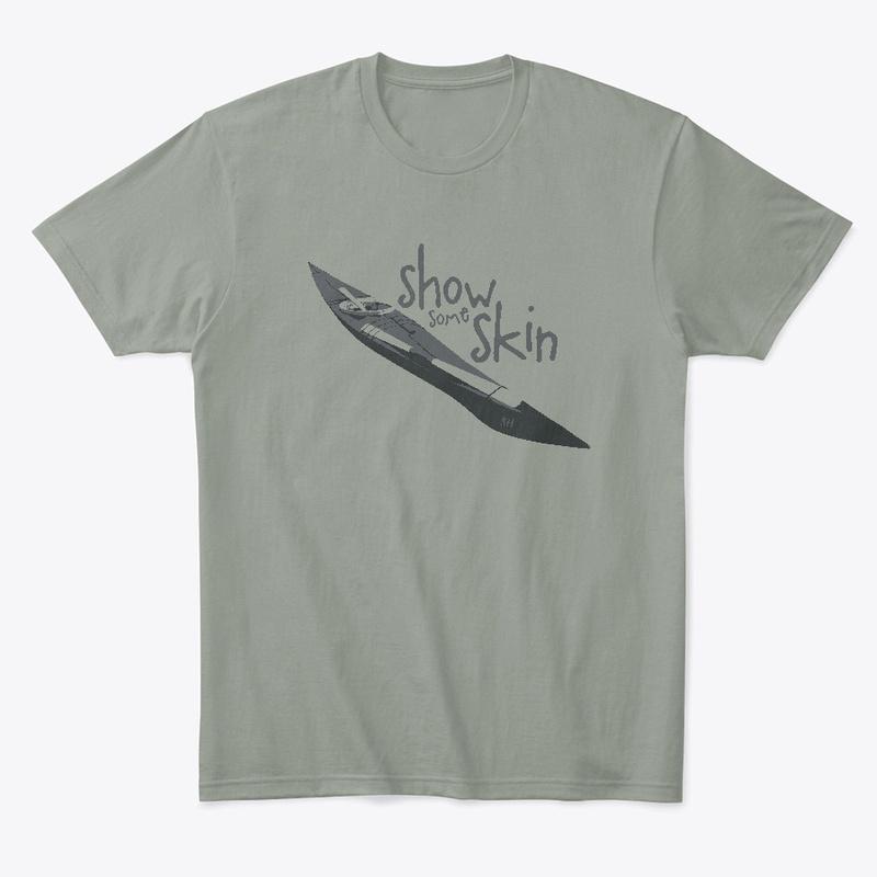 Kayak Hipster - Show Some Skin Shirt